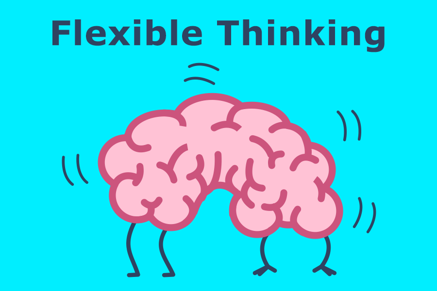 Flexing Your Cognition: Putting Some Flexibility into Your Thinking